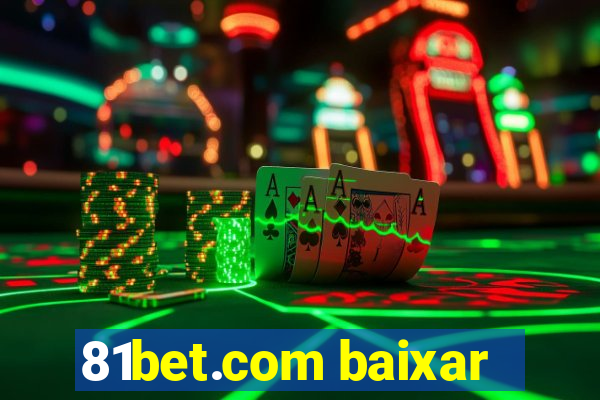 81bet.com baixar